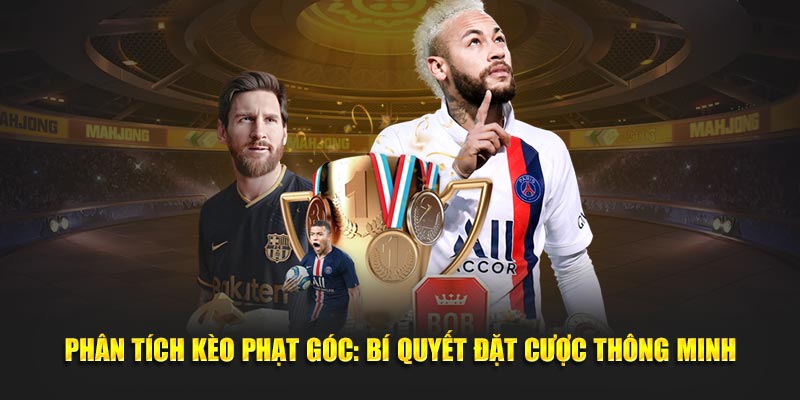 Phân tích kèo phạt góc