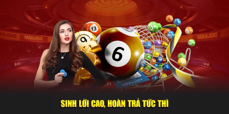 Sinh lời cao, hoàn trả tức thì